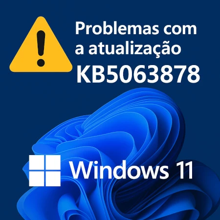 Atualização KB5063878 e a corrupção de dados no Windows 11